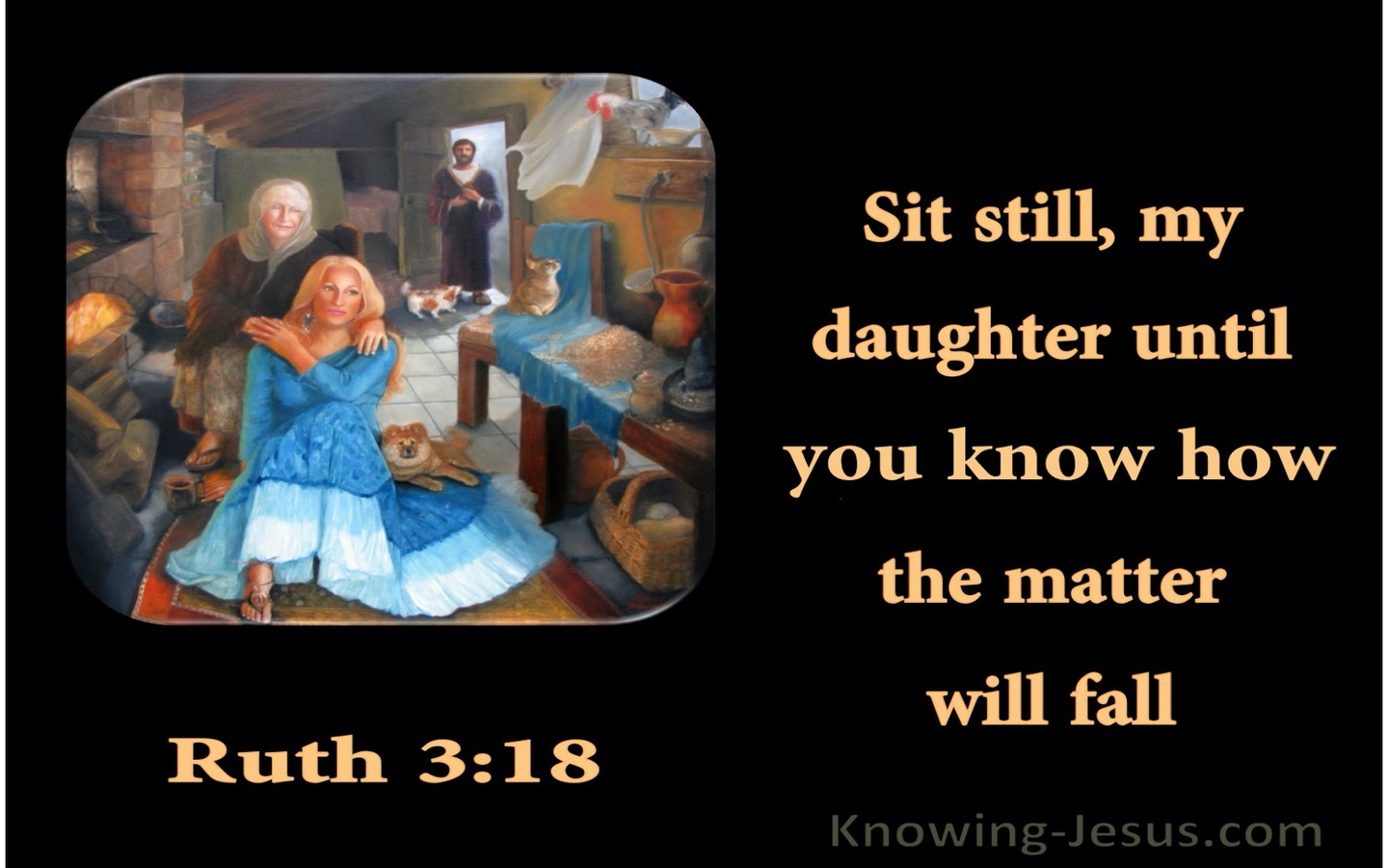 Ruth 3:18 Sit Still My Daughter (orange)